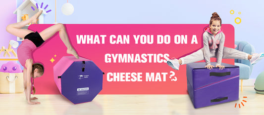 What Can You Do on a Gymnastics Cheese Mat?