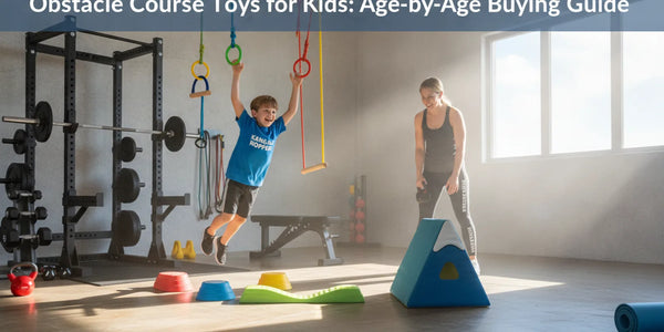 Obstacle Course Toys for Kids: Age-by-Age Buying Guide